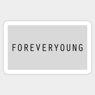 Forever Young, black Sticker